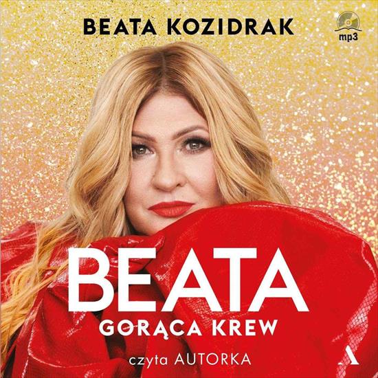 Beata Kozidrak - Beata. Gorąca krew - Beata Kozidrak - Beata. Gorąca krew audiobook.jpg