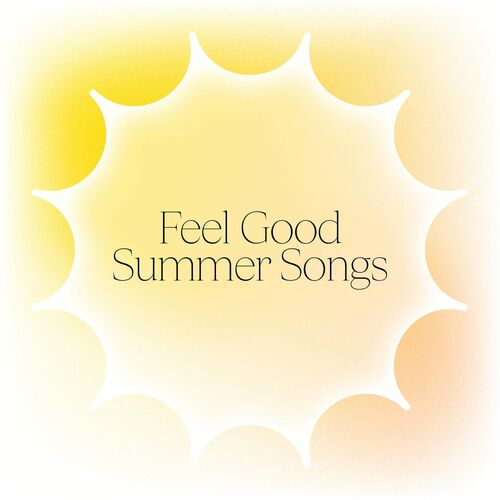 Various Artists - Feel Good Summer Songs 2022 - cover 1.jpg